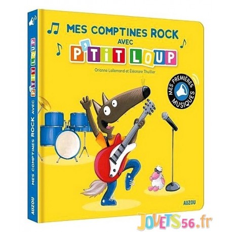 LIVRE MUSICAL MES COMPTINES ROCK AVEC PTIT LOUP-LiloJouets-Magasins jeux et jouets dans Morbihan en Bretagne