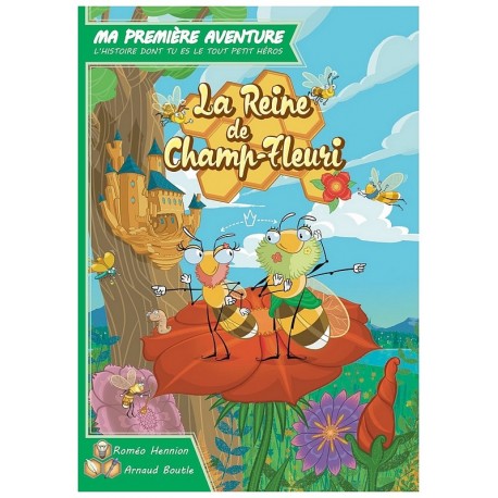 LIVRE MA 1ERE AVENTURE LA REINE DE CHAMP-FLEURI-LiloJouets-Morbihan-Bretagne