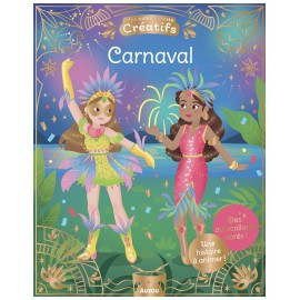 CAHIER AUTOCOLLANTS CARNAVAL - HISTOIRE A ANIMER - AUTOCOLLANTS CREATIFS AUZOU-9791039568524-Lilojouets-Questembert-Muzillac-Mor